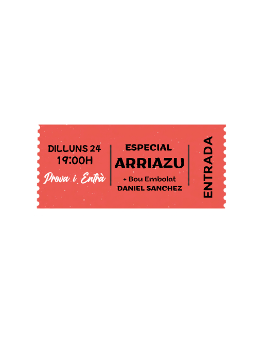 Especial ARRIAZU DILLUNS 24